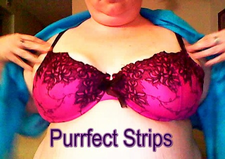 Purrfect Strips - I love making videos to please men. I wear a pretty fuschia bra under a blue pashmina, but it doesn't take long for my round, milky white 44 ddds to come out to play! I lick them, rub, them, tease and play with them. I wish your head were here, i'd bury it between them! 

next enjoy my pink panties while I donk and twerk my jiggly ass right in your face. Don't worry, i'm not all tease- by the end nothing is left to your imagine when my panties come off and my giant clit springs forth so I can show you how I play with it!


watch this 5 minute slow bbw strip tease all you want, but you have to tip me to touch me!