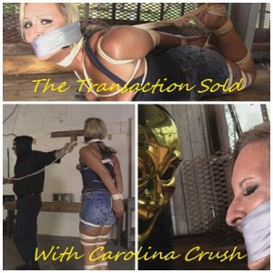 The Transaction Sold - With carolina crush


in 1280x720x3000kbps high quality hd for a stunning clear download.

bondage, bdsm, damsel in distress, rope bondage, long hair, struggle, pain, drool, bare feet, hopping, hogtied, hogtie, spanking, elbow bondage, trunk scene, nipple clamps, drool, tied feet, cleave gag, tape gag, blonde, role play

it was a rainy nasty day as she made her way to the warehouse right on schedule. She had him another one. She pulls up and honks the horn. He comes out to expect his merchandise. Tied and hooded in the truck she looked good. The poor **** was on her way home from the gym when she was taken. They settle on a price and the transaction was made. He takes her out and puts her on an old cart to wheel her over to the hoist. Still limp he raises her to her feet, he puts on a mask to hide his identity. He shakes her to bring her around. He pulls of the hood as she sobs scared out of her mind. Cleave gagged she tries to plead to be let go. He just silently stares at his prize. He has other plans. He ties up with several ropes as he slaps her tits and ass, once he was satisfied with want he had done he ties a neck rope on her. Grabbing the neck rope he pulls her to her feet. He makes her hope across the warehouse to a bench. He ****** her over and tightens the neck rope in a vice. Making her bend over. He beats her ass as she screams through her gag. Grabbing another rope he ties her elbows together before standing her up and hoping her over in front of the bench. He picks her up and throws on the bench rolling her over. He ties her feet together for a tight hogtie. He arches her bringing her tits of the bench. She sobs and fears for what is next. Attaching the hogtie rope to the neck rope she can hardly breath. He stares at her face making her close her eyes in fear, she cries knowing this was the end as he rolls her to her side and applies the nipple clamps. The creepy guy knew he has made a good transaction with this poor lady.

carolina is available for custom video work. Shoot me an email to order yours today.

(clip is 22:02 in duration)

to enjoy all my video's for one low price check out brendas bound dot**** today.

brought to you by brendasbound productions