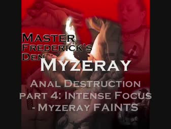 Anal Destruction Part 4 Myzeray Loses Focus And Faints - Myzeray is bound with a butt plug tied into her ass... Her hands are cuffed and at her waist, as I torment her nerves with steel claws and pinwheels. She can't control her breathing through the pain in her hole and the pain of the toys, and loses focus causing her to faint outright. Watch as she tremors, shakes and falls right over!