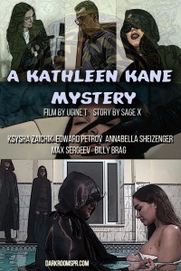A KATHLEEN KANE MYSTERY - A KATHELEEN KANE MYSTERY
1 HOUR HORROR MOVIE!
Custom Movie (PREMIUM CUSTOM RATE)
Written by Sage X
Amazing production, excellent camera work, and impressive costumes and props. I did ask for a lot, and you more than delivered. Thank you very much to you and your team for bringing my imagination to life. The actresses and actors did an amazing job. My script was a bit strange, and there's a certain degree of horror to it, and I'm glad that you were able to capture the feel and atmosphere.
I hope your other audiences will enjoy this as much as I did.
Review From Scriptwriter Sage X

ELEMENTS:
Underwater, Water, Auqa Horror, Drowning, Mystic. Witch,  Deaths and many others

Starring:
Ksysha Zaichik, Annabelle, Edward Petrov, Maxim Sergeev, Billy Brag and others

PLOT

Kathleen Kane is a police girls, daughter of police officer John Kane who was recently killed in strange way. Somebody left Droid symbols on his body.  Kathleen decides to investigate this mystic case and takes a revenge for her father. But everybody who can know something tells her stop investigating because it ca be too dangerous. But brave girl starts her case and finds the way to the mystery of ancient droids and the keys to her own riddles from her childhood.