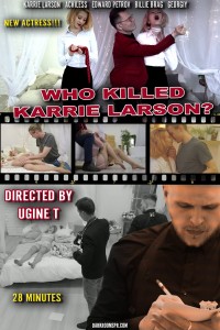 WHO KILLED KARRIE LARSON - DIRECTED BY UGINE T

NEW ACTRESS

28 Minutes!

STRANGULATION + CSI SCENE 

Story

Karrie Larson is a beautiful photograph model. She is pretty and is always surrounded by men. But she looks condescending. However, she has her secret: she has two boy friends, Edward and Achiless. Achiless is poor but she likes him as he is young and energetic and always listens to her. Edward is married and rich. She likes him as he can afford expensive staff, and more importantly, she likes to play the strangulation game. In addition, both men like her beautiful feet with pantyhose.

Key fetish points:
Bright room. 
Business attire
Regular makeup before killing, red lip 
White and pale both face and lip, when Achiless came.
Very white and pale (even slightly gray) at CSI 
Eye open
High heel
Stocking, white and nude color, ultra sheer (The one in Lyalya was good. This is very important to me). Sexy lingerie underwear.
Foot view from top with stocking on so we can see her toes.
Both overview and close view