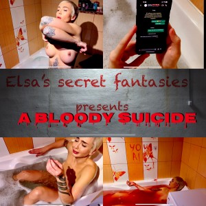 Elsas secret fantasies - Bloody suicide Full HD