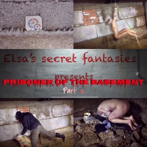Elsas secret fantasies - Prisoner of the basement p2Full HD